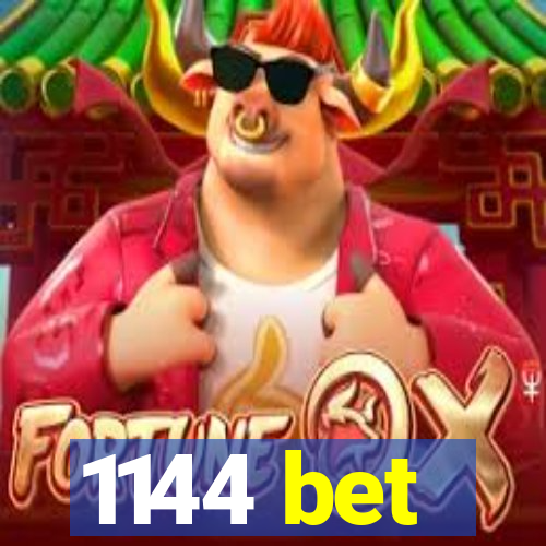 1144 bet